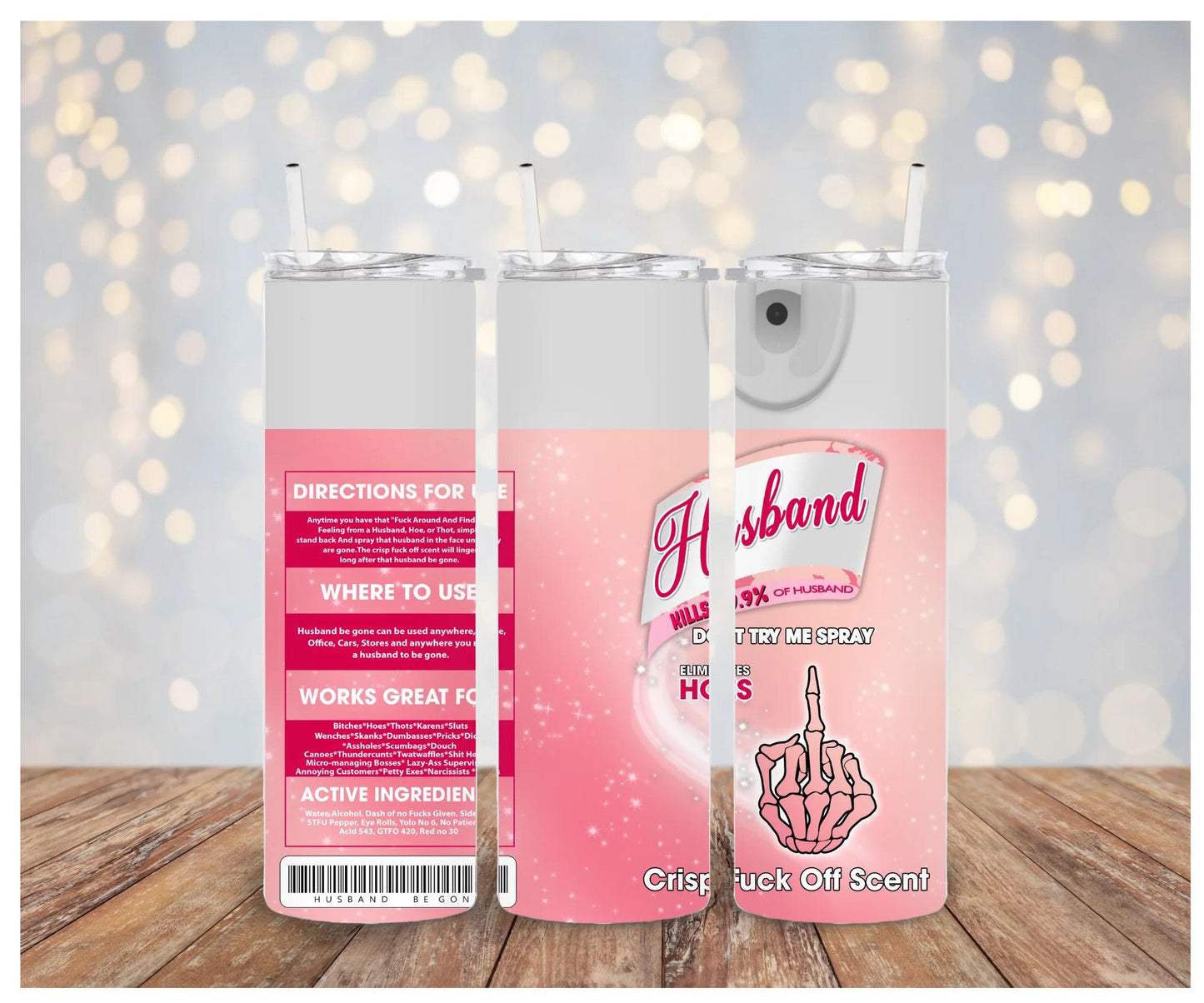 Husband Don't Try Me Spray