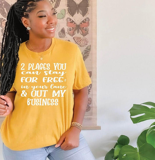 2 Places you can stay for Free in your lane & out my Business Shirt