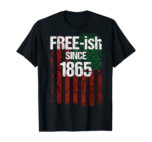 Free-ish Juneteenth